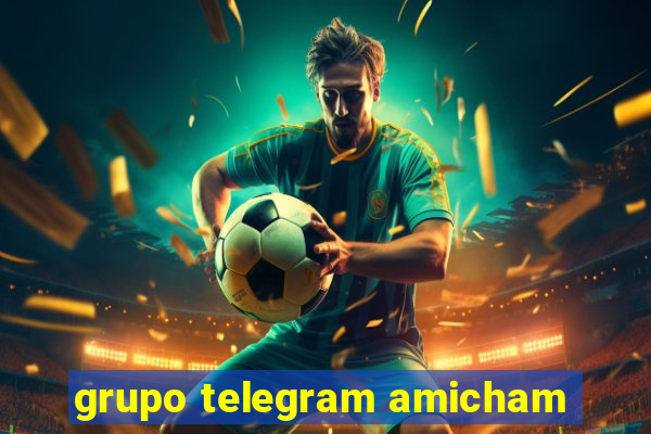 grupo telegram amicham